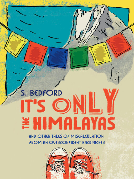 Cover image for It's Only the Himalayas
